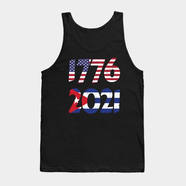 Cuba Independence, Cuban protests, 1776, 2021 Tank Top by NuttyShirt